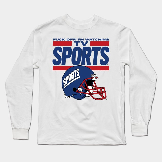 TV Sports Long Sleeve T-Shirt by TeenageStepdad